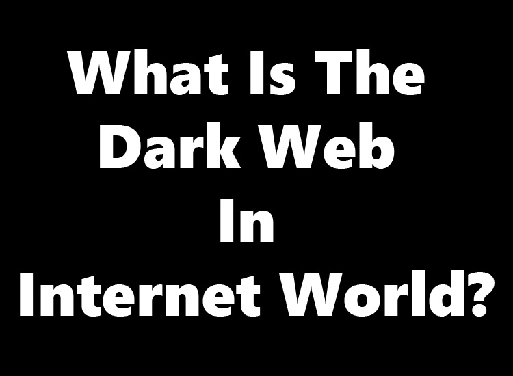 what is the dark web